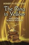 The King in Yellow and Other Horror Stories