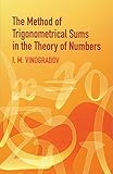 The Method Of Trigonometrical Sums In The Theory Of Numbers