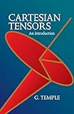 Cartesian Tensors An Introduction