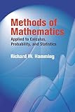 Methods Of Mathematics Applied To Calculus Probability And Statistics