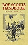 Boy Scouts Handbook: The First Edition, 1911