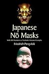 Japanese No Masks: With 300 Illustrations of Authentic Historical Examples (Dover Fine Art, History of Art)