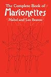 The Complete Book of Marionettes