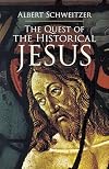 The Quest of the Historical Jesus