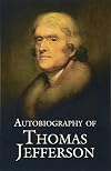 Autobiography of Thomas Jefferson