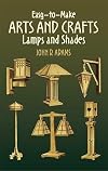 Easy-to-Make Arts and Crafts Lamps and Shades (Dover Craft Books)