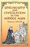 Philosophy and Civilization in the Middle Ages