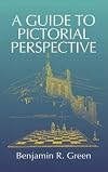 A Guide to Pictorial Perspective