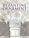 Treasury of Byzantine Ornament: 255 Motifs from St. Mark's and Ravenna