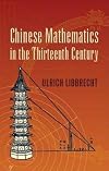Chinese Mathematics in the Thirteenth Century