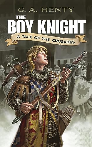 Winning His Spurs / The Boy Knight book cover