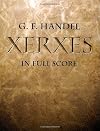Handel : Xerxes [score : full]