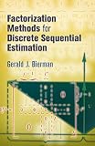 Factorization Methods For Discrete Sequential Estimation
