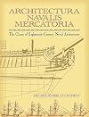 Architectura Navalis Mercatoria: The Classic of Eighteenth-Century Naval Architecture (Dover Maritime)
