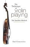 The Technique of Violin Playing: The Joachim Method