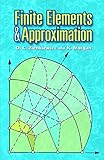 Finite Elements And Approximation