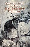 The Story of Jack Ballister's Fortunes