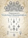 Dresser's Victorian Ornamentation: 150 Designs