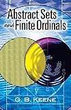 Abstract Sets And Finite Ordinals An Introduction To The Study Of Set Theory