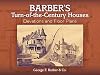Barber's Turn-of-the-Century Houses: Elevations and Floor Plans