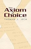 The Axiom of Choice (Dover Books on Mathematics)