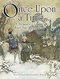 Once Upon a Time . . . A Treasury of Classic Fairy Tale Illustrations (Dover Fine Art, History of Art)