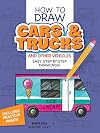 How to Draw Cars and Trucks and Other Vehicles: Step-by-Step Drawings! (Dover How to Draw)