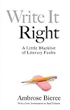Write It Right: A Little Blacklist of Literary Faults