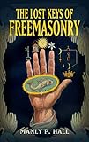 The Lost Keys Of Freemasonry