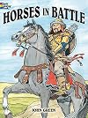 Horses in Battle (Dover History Coloring Book)