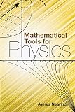 Mathematical Tools For Physics