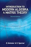 Introduction To Modern Algebra And Matrix Theory Second Edition Dover Books On Mathematics