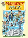 Presidents Facts And Fun Activity Book Dover Childrens Activity Books