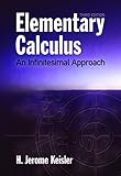 Elementary Calculus An Infinitesimal Approach