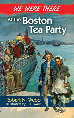Cover of We Were There at the Boston Tea Party