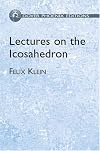 Lectures on the Icosahedron and the Solution of the Fifth Degree