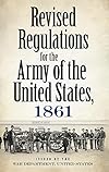 Revised Regulations for the Army of the United States, 1861
