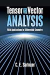 Tensor and Vector Analysis: With Applications to Differential Geometry (Dover Books on Mathematics)