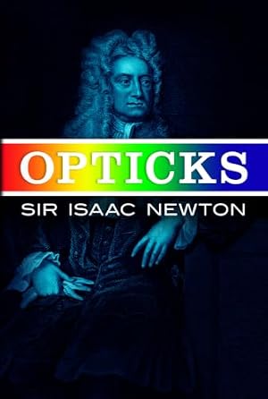 Cover of Opticks by Isaac Newton