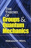 Theory Of Groups And Quantum Mechanics