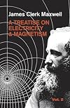 Treatise on Electricity and Magnetism, Vol. 2