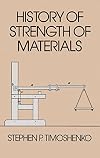 History of Strength of Materials (Dover Civil and Mechanical Engineering)
