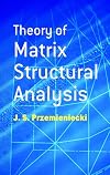 Theory of matrix structural analysis