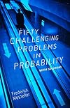 Fifty Challenging Problems in Probability with Solutions (Dover Books on Mathematics)