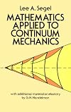 Mathematics Applied to Continuum Mechanics