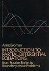 Introduction to Partial Differential Equations: From Fourier Series to Boundary-Value Problems (Dover Books on Mathematics)