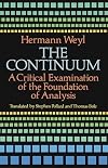 The Continuum: A Critical Examination of the Foundation of Analysis