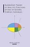 Elementary Theory of Analytic Functions of One or Several Complex Variables
