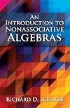 An Introduction to Nonassociative Algebras
