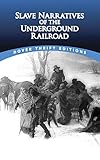 Slave Narratives Of The Underground Railroad Dover Thrift Editions